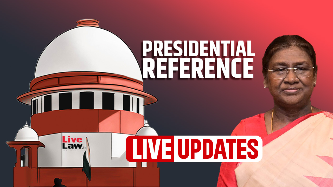 Presidential Reference On Timelines For Bills' Assent : Live Updates From Supreme Court